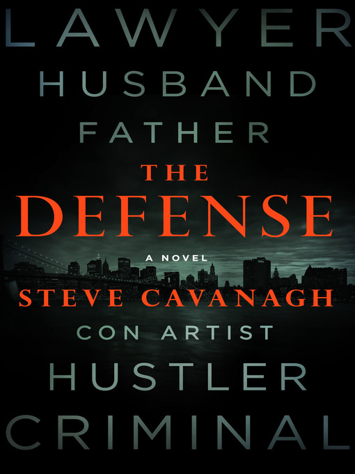 Title details for The Defense by Steve Cavanagh - Available